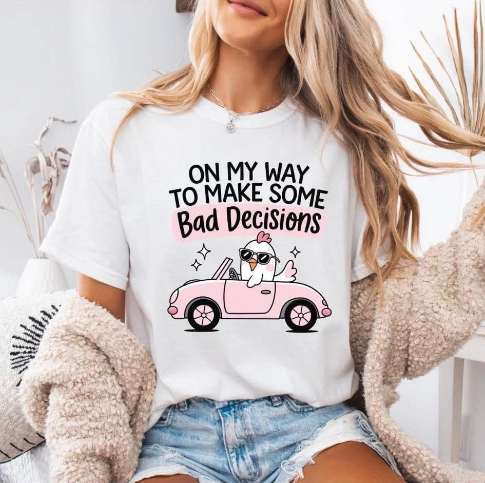 Bad Decisions