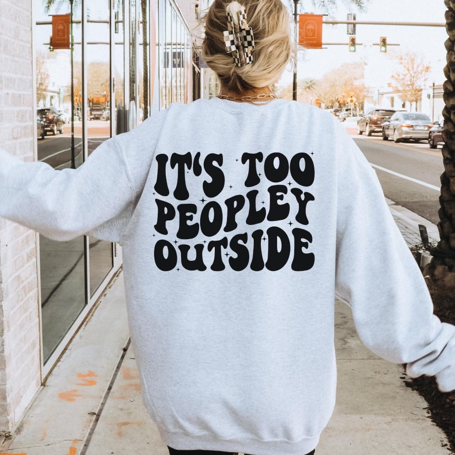 It’s Too Peopley Outside