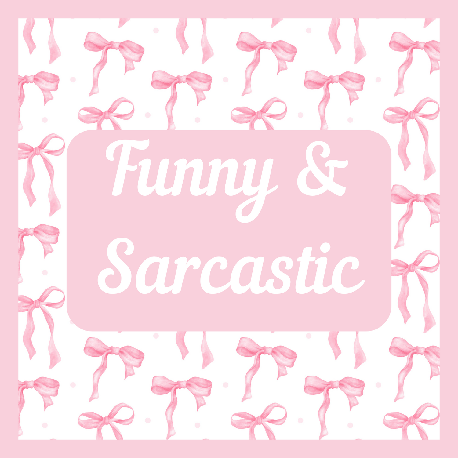 Funny & Sarcastic (Cups)