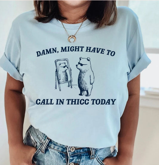Call in thicc