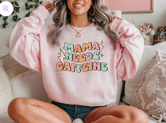 Mama Needs Caffeine