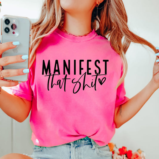 Manifest that Shit
